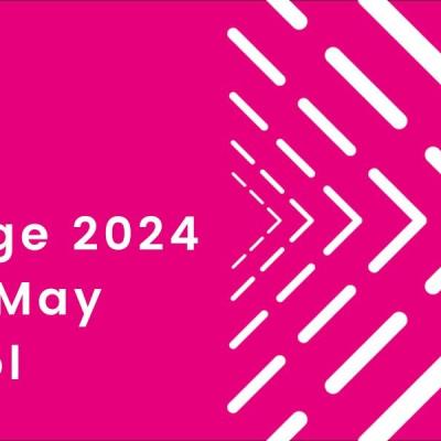 Bright Pink Engage logo with white arrows on the right and white writing saying Engage 2024, 1 + 2 May, Bristol